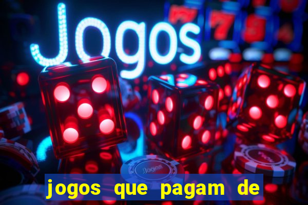 jogos que pagam de verdade sem depositar nada